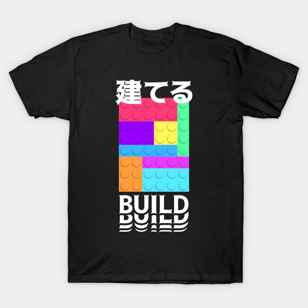 build T-Shirt by k4k7uz